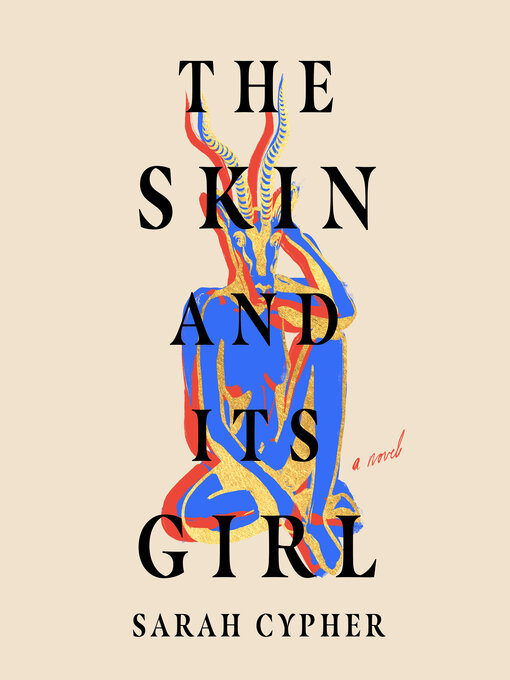 Title details for The Skin and Its Girl by Sarah Cypher - Available